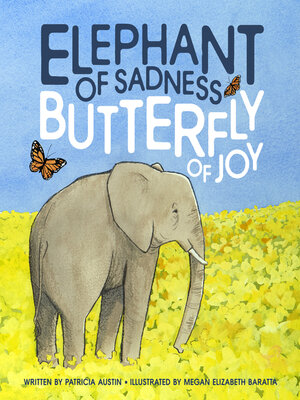 cover image of Elephant of Sadness, Butterfly of Joy